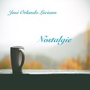 Jose Orlando Luciano - Nostalgie