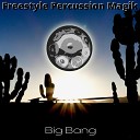 Freestyle Percussion Magik - Big Bang