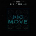 XSID GOLD GIN - BIG MOVE prod by InfinityRize