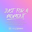 Sing2Piano - Just For A Moment Originally Performed by Olivia Rodrigo Joshua Bassett Piano Karaoke…