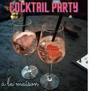 Instrumental jazz musique d ambiance - Cocktail party la maison