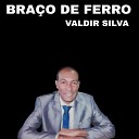 VALDIR silva - Meu Jesus