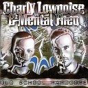 Charly Lownoise Mental Theo - Your Smile Check This Out Livemix