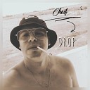 Cheif - Drop