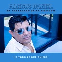 Marcos Daniel - Es Todo Lo Que Quiero