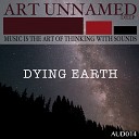 Dying Earth - The More I Want
