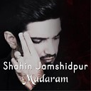 Shahin Jamshidpur - Madaram