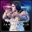 Poppy Bondol - Janji Manis