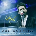 Keyvan Naseri - Gel Gozelim