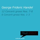 London Festival Orchestra Sidney Lark - Concerto Grosso in B Major Op 6 No 7 HWV 325 I…