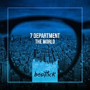 7 Department - The World Extended Mix