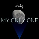 Lucky - My Only One
