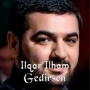 Ilqar Ilham - Gedirsen