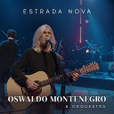 Oswaldo Montenegro - Estrada Nova