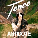 TENCE feat The Dead Rose Music Company - Antidote