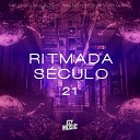 MC MTHS MC Zudo Bolad o DJ ZB ORIGINAL - Ritmada S culo 21