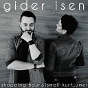 Shopping Hour Ismail Kurt Umer feat Andrii… - Bostaci