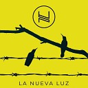 HISTORIA NUEVA feat Laura Alvarez Julio… - La Nueva Luz