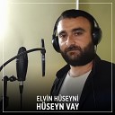 Elvin H seyni - H seyn Vay