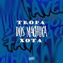DJ Rugal Original Dj Guina MC MENOR DO DOZE feat MC… - Tropa dos Machuca Xota
