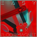 Floormagnet - Easy Dub Mix