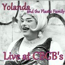 Yolanda and the Plastic Family Rev Yolanda - Alien Love Child Live