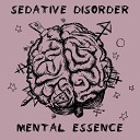 Sedative Disorder - Reality Strikes