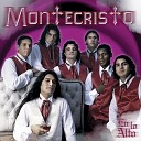Montecristo - Quiero Saber de Ti