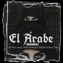 Leoo Dam Jassert Wicho Vacilao feat Wickder El Unico… - El Arabe Remix