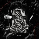 MC Damooca - Vibe