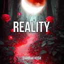 Sarinah kush - Reality