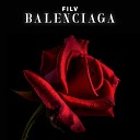 FILV - BALENCIAGA Original Mix