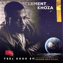 Clement Khoza - Heaven Help Us All Radio Edit
