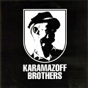 Братья Карамазо - Динамит