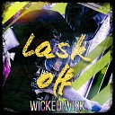 Wicked Wick - Laskoff
