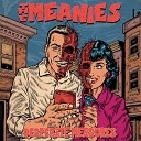 The Meanies - Cruel to Be Caned