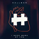 Hallman Le June - I Need More Of You Original Mix by DragoN Sky