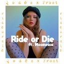 Qod 235 sx Frost Feat Moonessa - Ride Or Die Original Mix
