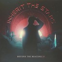 Inherit The Stars - Better Than This