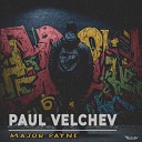 Paul Velchev - Major Payne