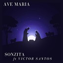SONZITA feat VICTOR SANTOS - Ave Maria