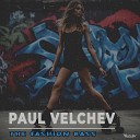Paul Velchev - The Fashion Bass