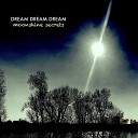 ICO C42 - Dream Dream Dream Moonshine Secrets