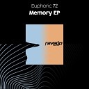 Euphoric 72 feat Alliey XO - Memory Extended Mix