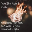 King Bolly Man Tu Ni o mimado EL Seko feat J J… - Grita