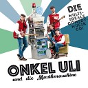 Onkel Uli - Jetzt und hier