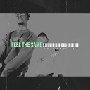 dutchavelli feat Krissy - Feel the Same