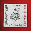 Dom Dolla feat Nelly Furtado - Eat Your Man