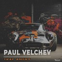 Paul Velchev - Trap Angry