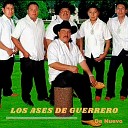 Los Ases De Guerrero de Nuevo - Donde Andaras